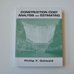 Construction Cost Analysis and Estimating Phillip F. Ostwald